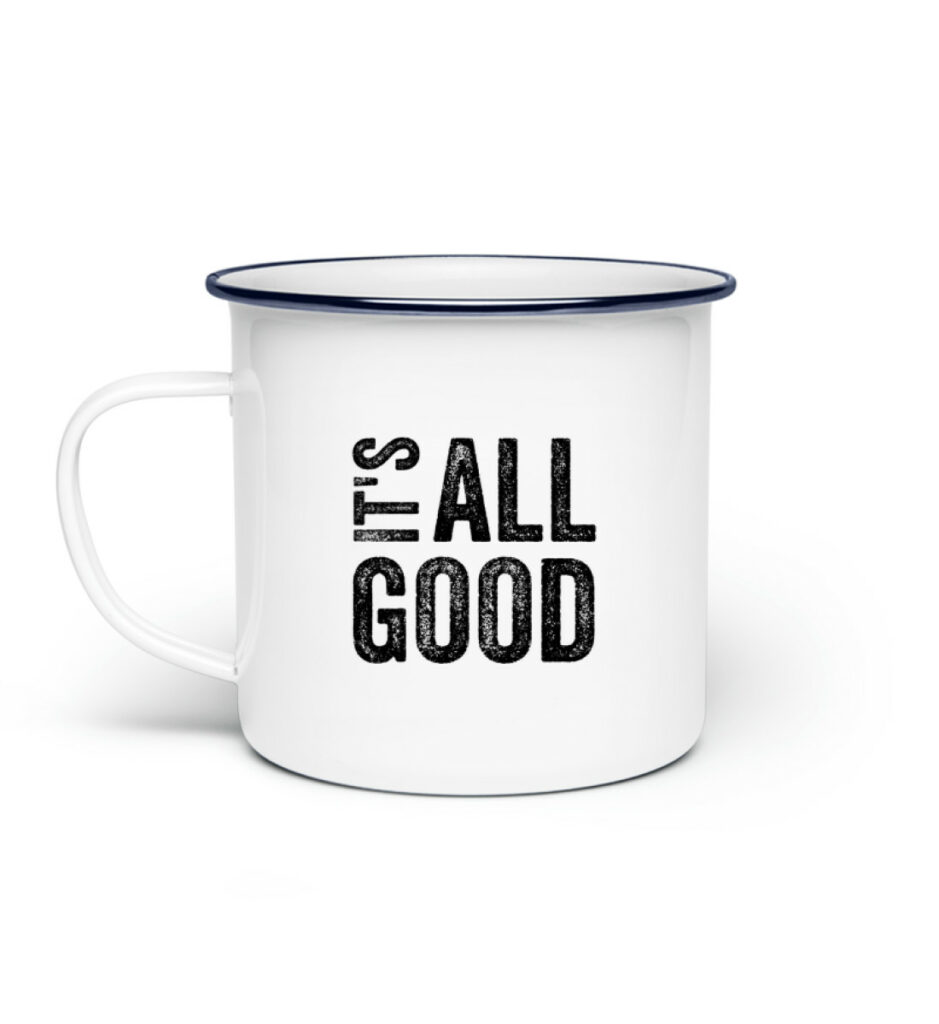 RoadtripLove - Its-all-good - Emaille Tasse-3